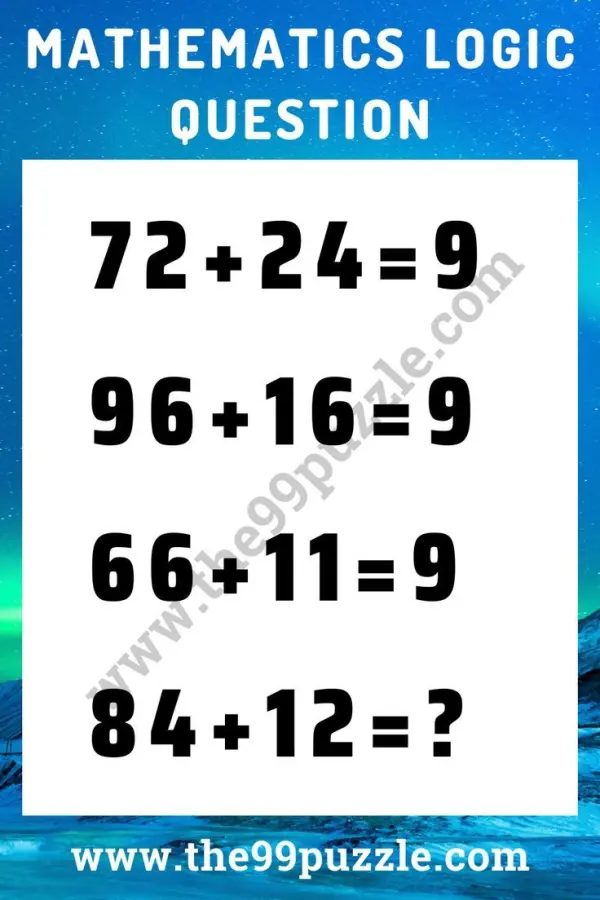 Math Logic: 72+24=9, 96+16=9, Find the Rule